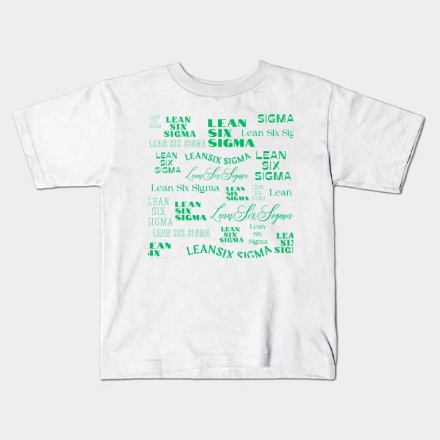 Lean Six Sigma all over design. Kids T-Shirt by Viz4Business